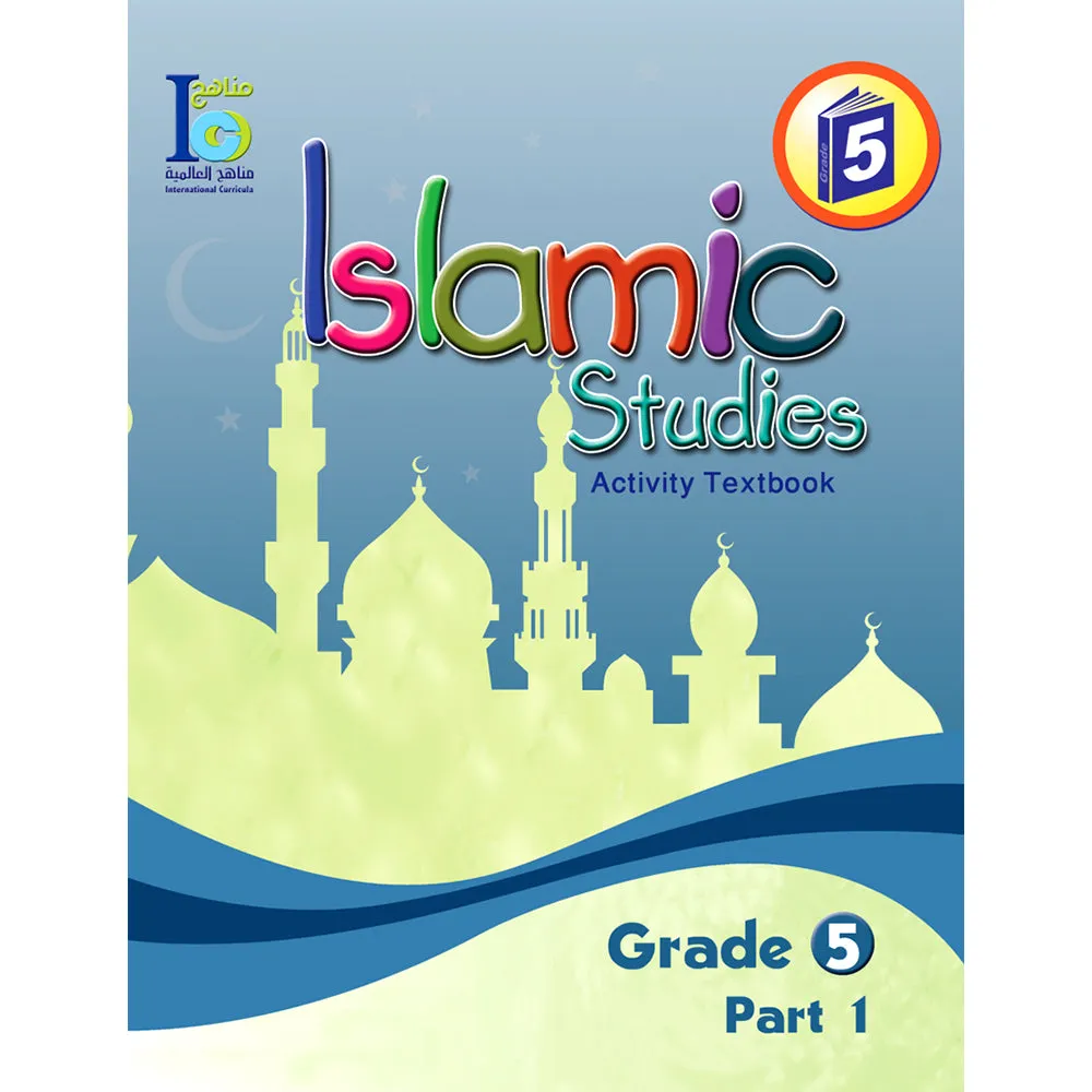 ICO Islamic Studies Workbook: Grade 5, Part 1