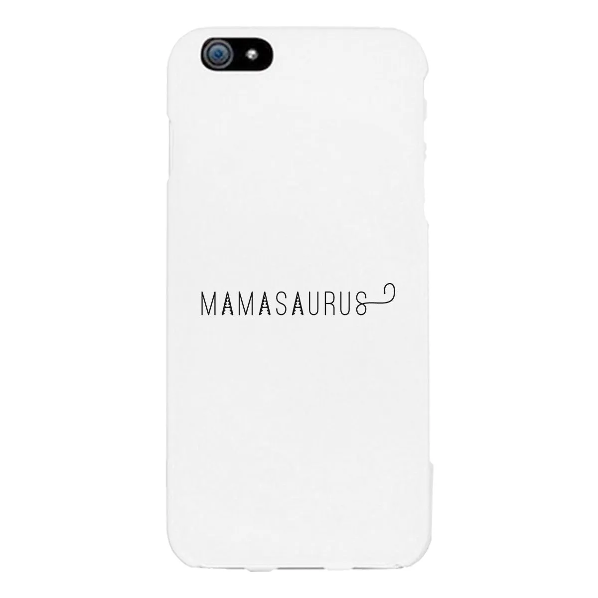 Mamasaurus White Phone Case Perfect Gift Ideas For Mom of Boys