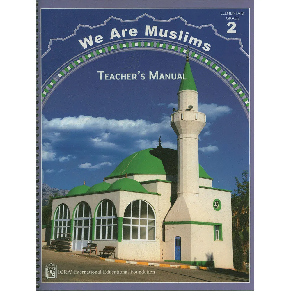 We Are Muslim Teacher's Manual: Grade 2 (Spiral Binding)